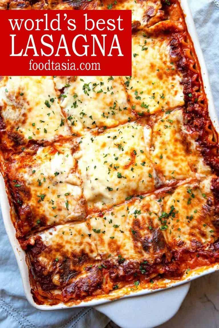 Classic Lasagna Recipe | Foodtasia